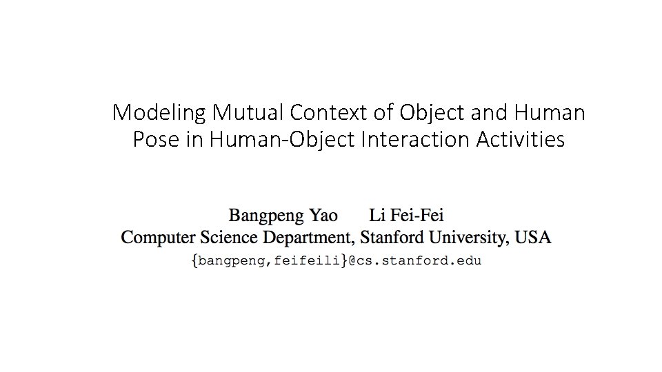 Modeling Mutual Context of Object and Human Pose in Human-Object Interaction Activities 