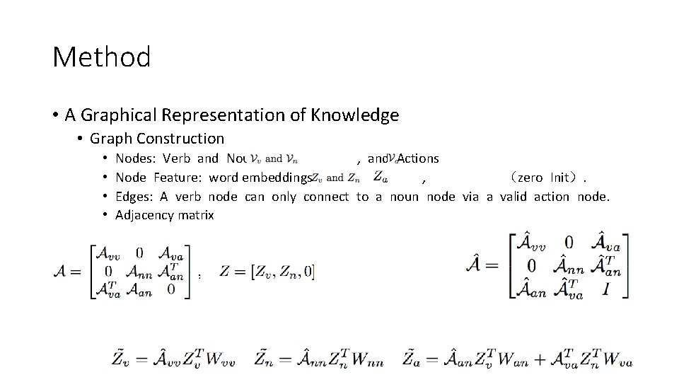 Method • A Graphical Representation of Knowledge • Graph Construction • • Nodes: Verb