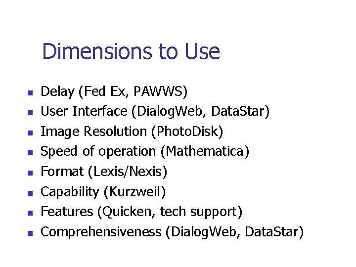 Dimensions to Use Delay (Fed Ex, PAWWS) User Interface (Dialog. Web, Data. Star) Image