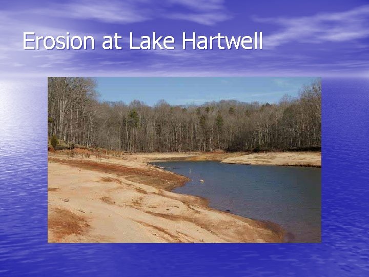 Erosion at Lake Hartwell 