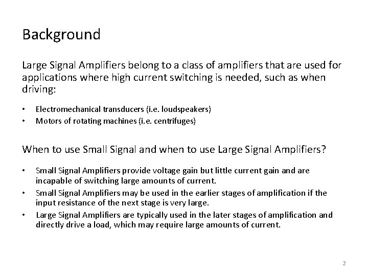 Background Large Signal Amplifiers belong to a class of amplifiers that are used for