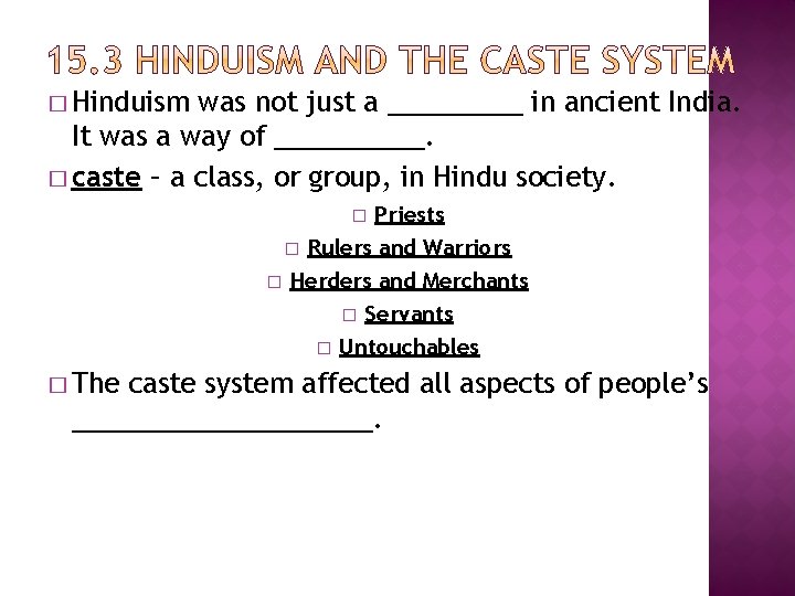 LEARNING ABOUT HINDU BELIEFS CHAPTER 15 HISTORY ALIVE
