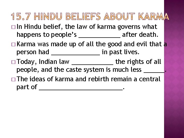 LEARNING ABOUT HINDU BELIEFS CHAPTER 15 HISTORY ALIVE