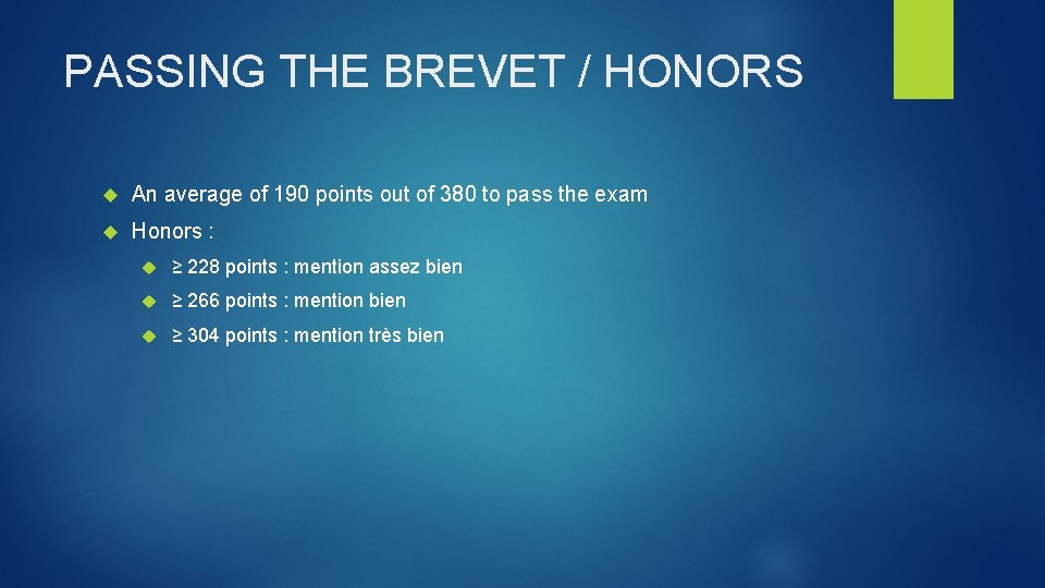 PASSING THE BREVET / HONORS An average of 190 points out of 380 to