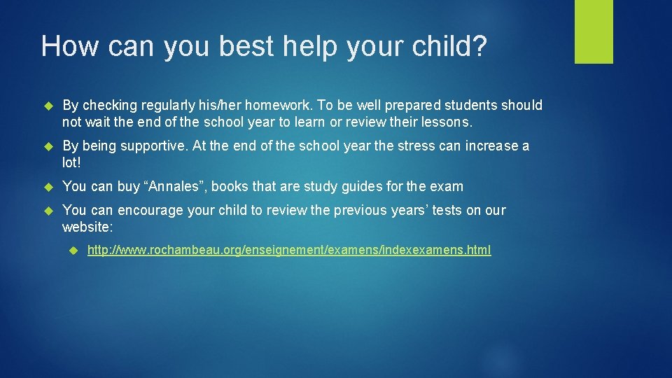 How can you best help your child? By checking regularly his/her homework. To be