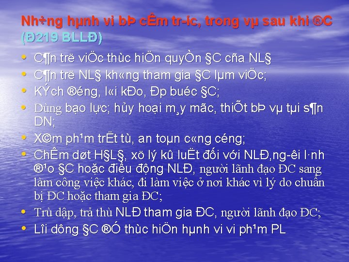 Nh÷ng hµnh vi bÞ cÊm tr íc, trong vµ sau khi ®C (Đ 219