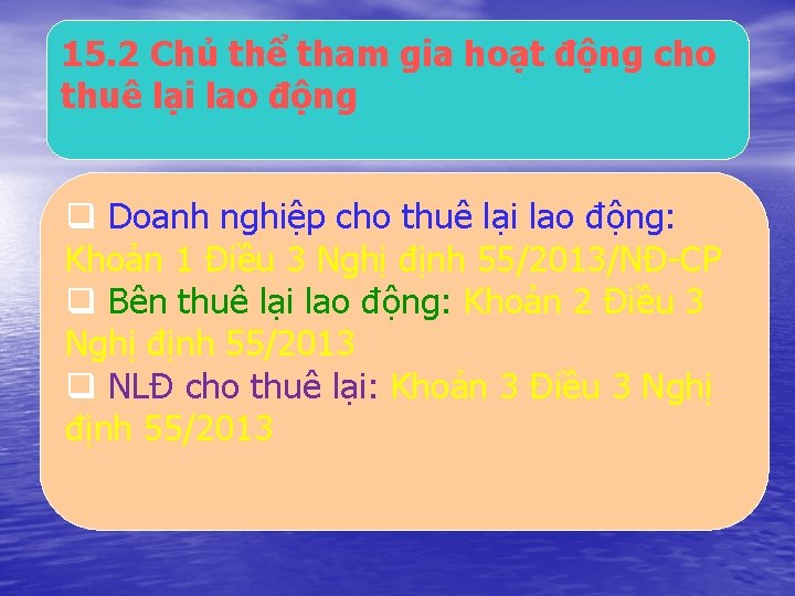 15. 2 Chủ thể tham gia hoạt động cho thuê lại lao động q