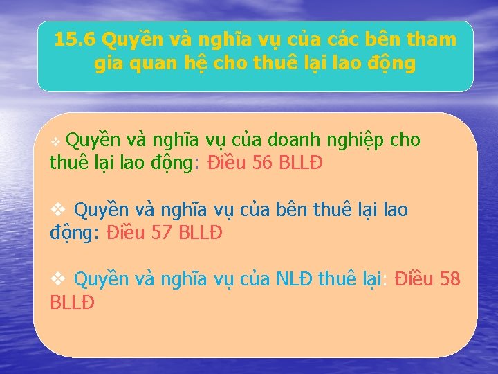 15. 6 Quyền và nghĩa vụ của các bên tham gia quan hệ cho