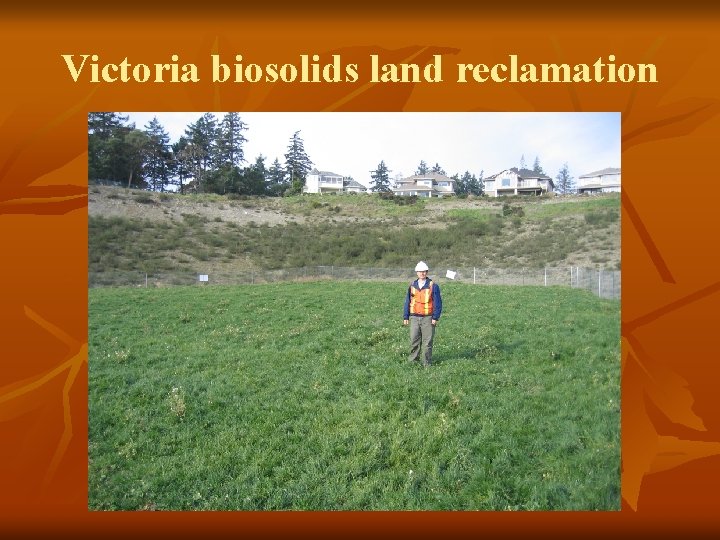 Victoria biosolids land reclamation 
