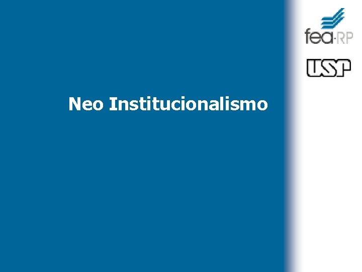Neo Institucionalismo 