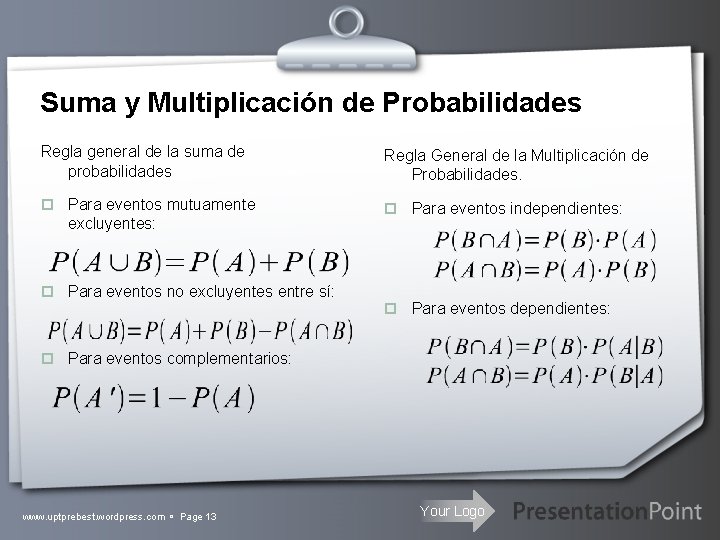 Suma y Multiplicación de Probabilidades Regla general de la suma de probabilidades Regla General