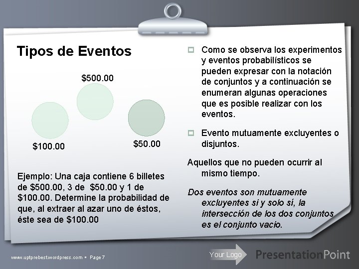 Tipos de Eventos p Como se observa los experimentos y eventos probabilísticos se pueden