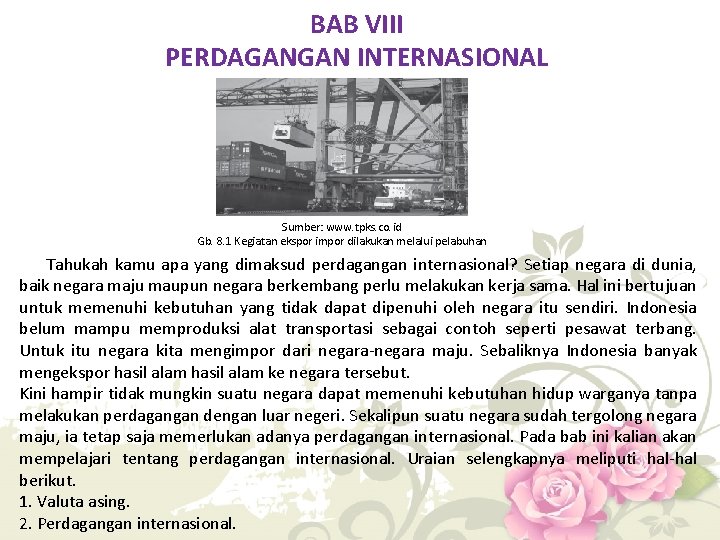 BAB VIII PERDAGANGAN INTERNASIONAL Sumber: www. tpks. co. id Gb. 8. 1 Kegiatan ekspor