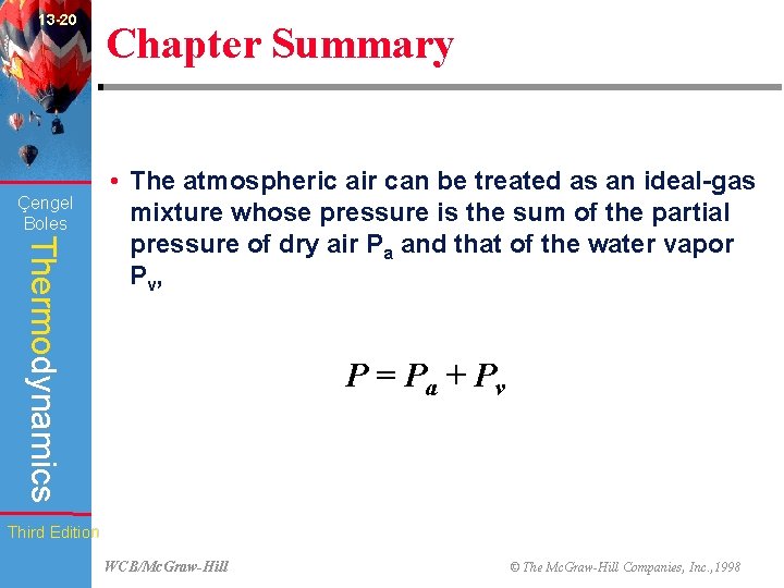 13 -20 Çengel Boles Chapter Summary Thermodynamics • The atmospheric air can be treated