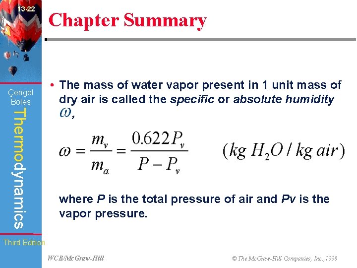 13 -22 Çengel Boles Chapter Summary Thermodynamics • The mass of water vapor present