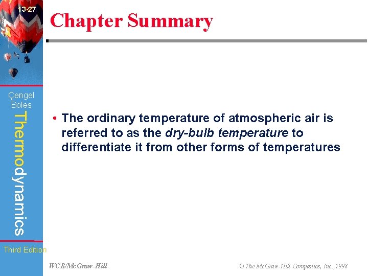 13 -27 Chapter Summary Çengel Boles Thermodynamics • The ordinary temperature of atmospheric air