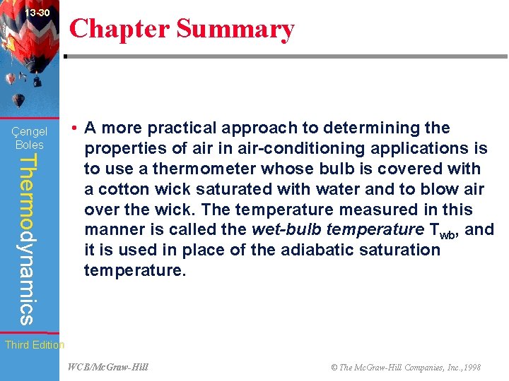 13 -30 Çengel Boles Chapter Summary Thermodynamics • A more practical approach to determining