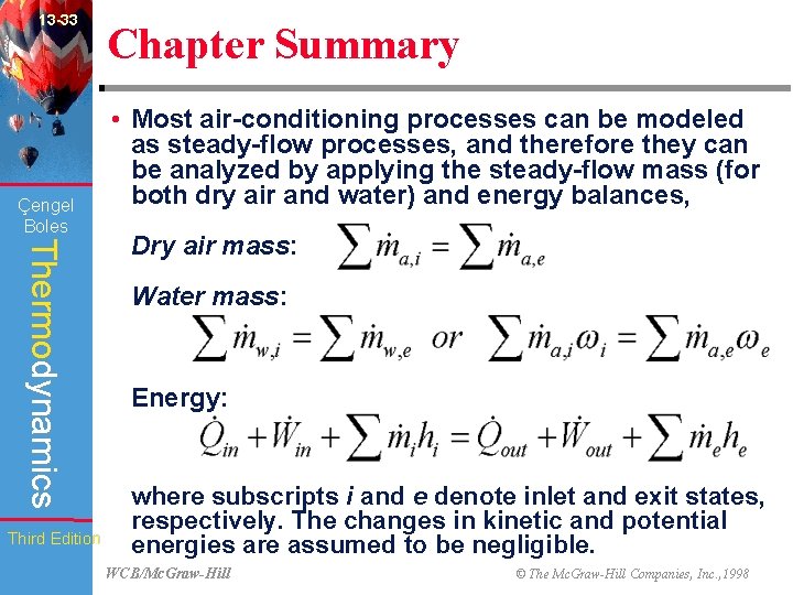 13 -33 Çengel Boles Thermodynamics Third Edition Chapter Summary • Most air-conditioning processes can