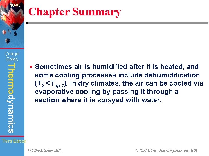 13 -35 Chapter Summary Çengel Boles Thermodynamics • Sometimes air is humidified after it