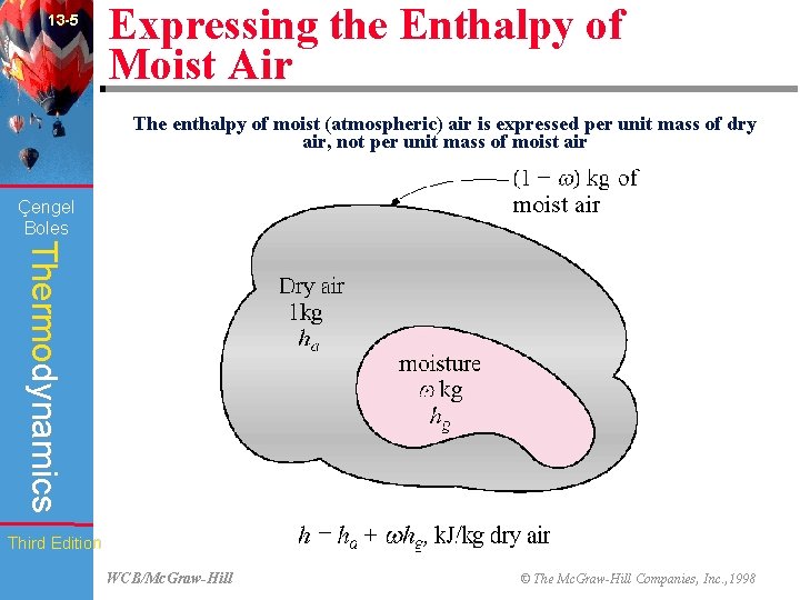 13 -5 Expressing the Enthalpy of Moist Air The enthalpy of moist (atmospheric) air