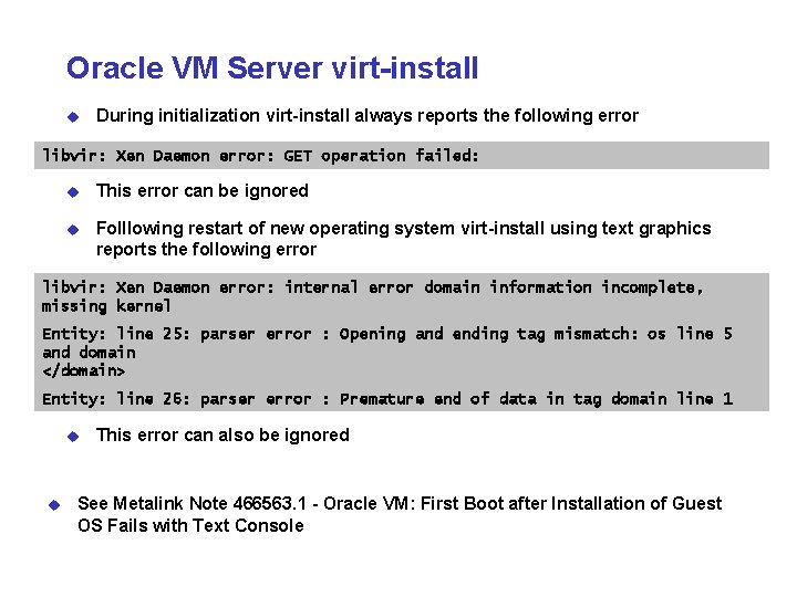 Oracle VM Server virt-install u During initialization virt-install always reports the following error libvir: