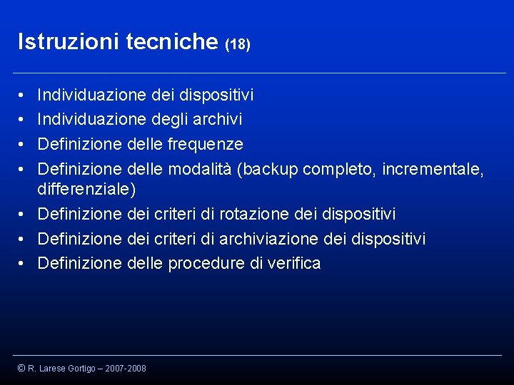 Istruzioni tecniche (18) • • Individuazione dei dispositivi Individuazione degli archivi Definizione delle frequenze