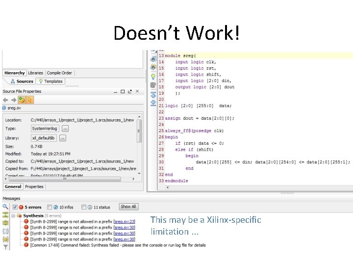 Doesn’t Work! This may be a Xilinx-specific limitation. . . Doesn’t Work! This may be a Xilinx-specific limitation. . .