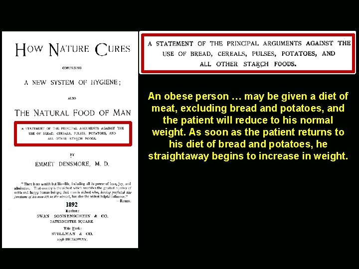 An obese person … may be given a diet of meat, excluding bread and