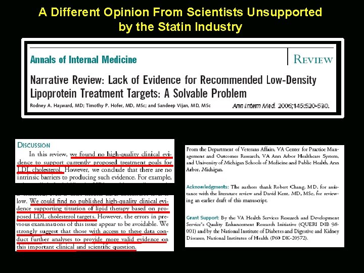 A Different Opinion From Scientists Unsupported by the Statin Industry 