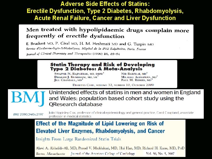 Adverse Side Effects of Statins: Erectile Dysfunction, Type 2 Diabetes, Rhabdomyolysis, Acute Renal Failure,