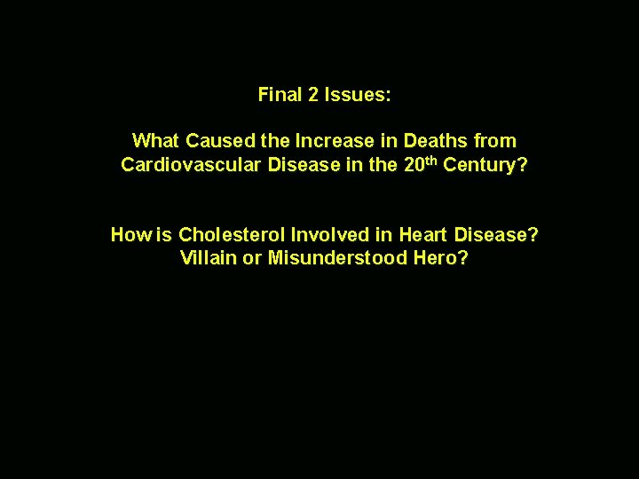 Final 2 Issues: What Caused the Increase in Deaths from Cardiovascular Disease in the