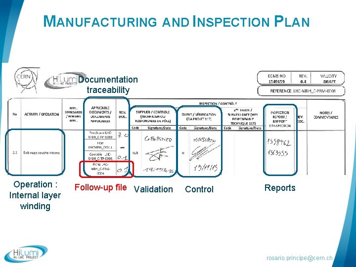 MANUFACTURING AND INSPECTION PLAN Documentation traceability Operation : Internal layer winding Follow-up file Validation