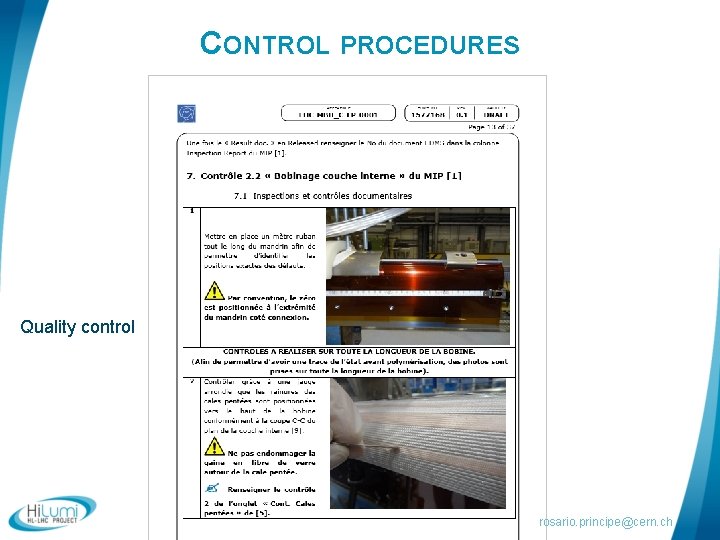 CONTROL PROCEDURES Quality control rosario. principe@cern. ch 