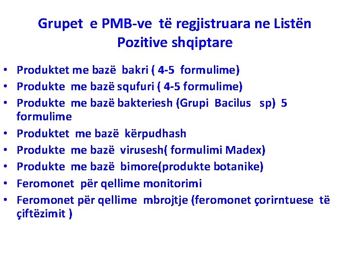 Grupet e PMB-ve të regjistruara ne Listën Pozitive shqiptare • Produktet me bazë bakri