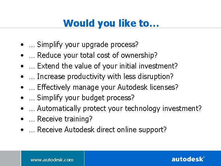 Would you like to… • • • … … … … … Simplify your