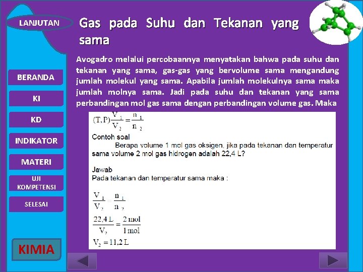 LANJUTAN BERANDA KI KD INDIKATOR MATERI UJI KOMPETENSI SELESAI KIMIA Gas pada Suhu dan