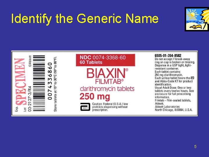 Identify the Generic Name 5 