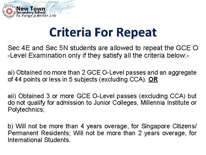 Criteria For Repeat Sec 4 E and Sec 5 N students are allowed to