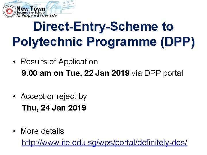 Direct-Entry-Scheme to Polytechnic Programme (DPP) • Results of Application 9. 00 am on Tue,