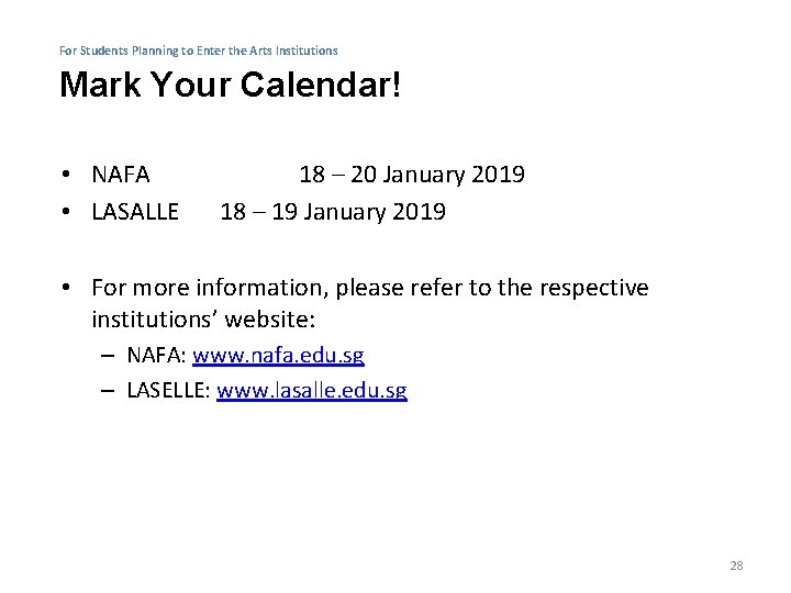 For Students Planning to Enter the Arts Institutions Mark Your Calendar! • NAFA •