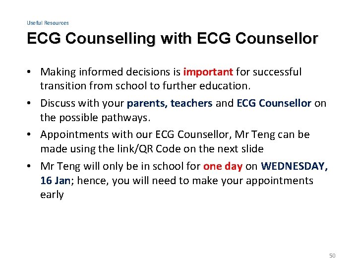 Useful Resources ECG Counselling with ECG Counsellor • Making informed decisions is important for