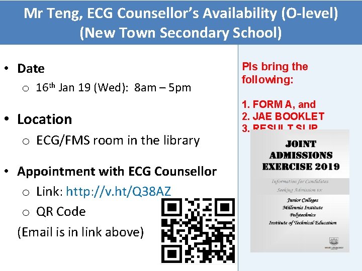 Mr Teng, ECG Counsellor’s Availability (O-level) (New Town Secondary School) • Date o 16