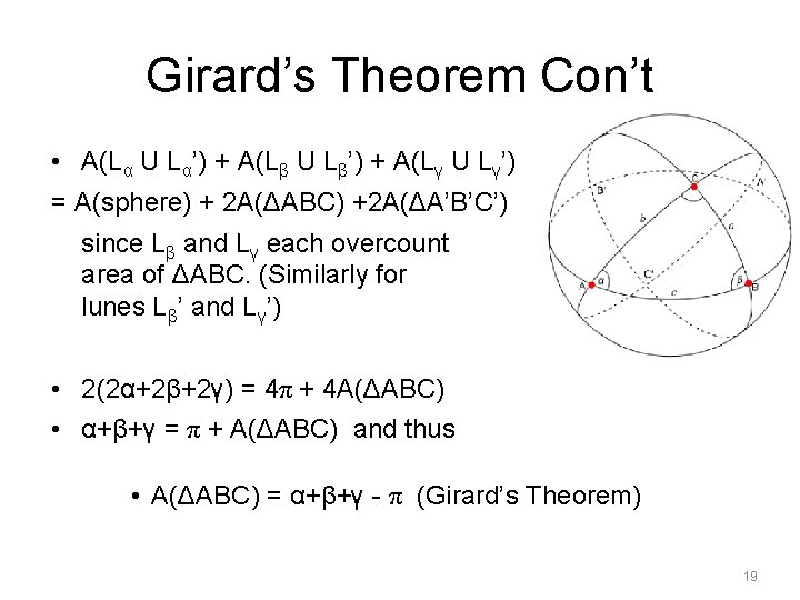 Girard’s Theorem Con’t • A(Lα U Lα’) + A(Lβ U Lβ’) + A(Lγ U