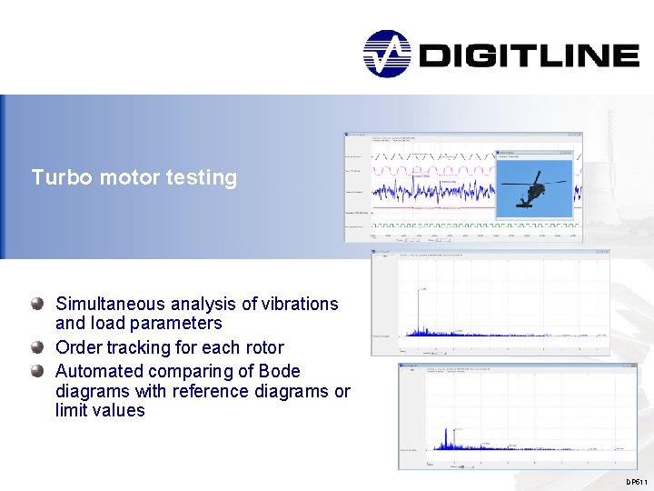 Turbo motor testing Simultaneous analysis of vibrations and load parameters Order tracking for each