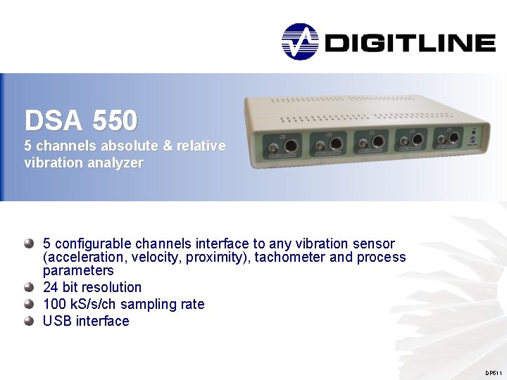 DSA 550 5 channels absolute & relative vibration analyzer 5 configurable channels interface to