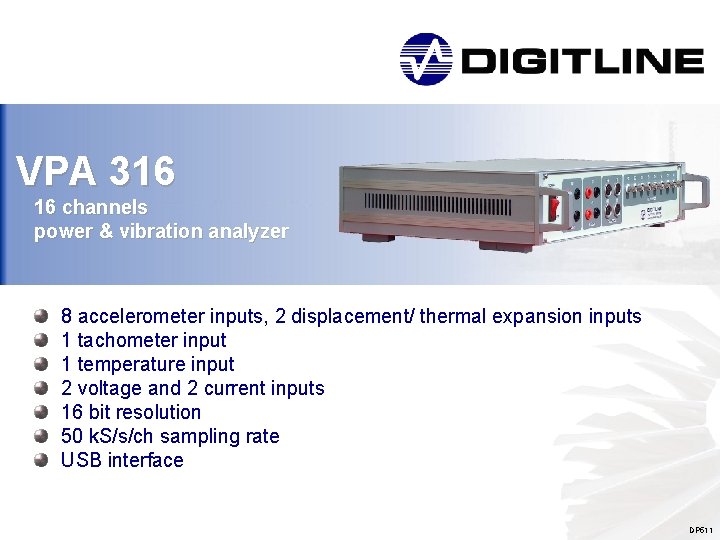 VPA 316 16 channels power & vibration analyzer 8 accelerometer inputs, 2 displacement/ thermal