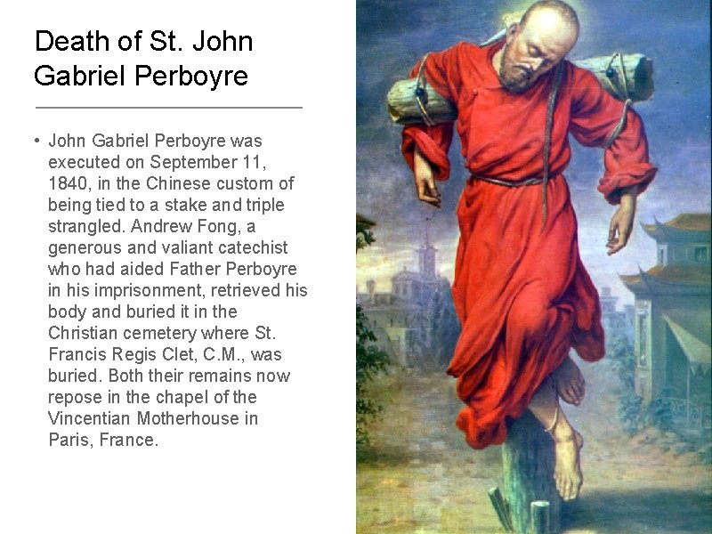 Death of St. John Gabriel Perboyre • John Gabriel Perboyre was executed on September