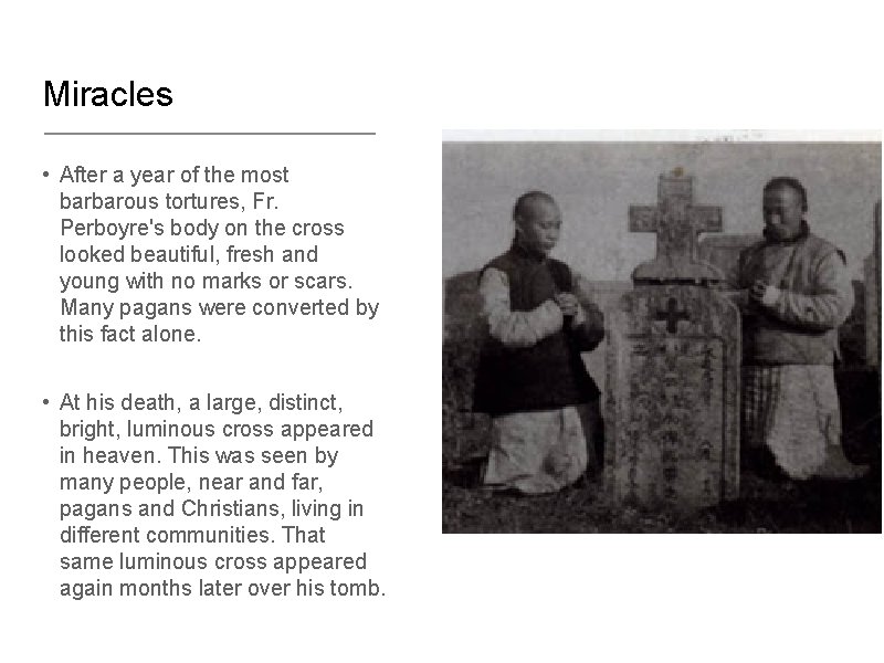 Miracles • After a year of the most barbarous tortures, Fr. Perboyre's body on
