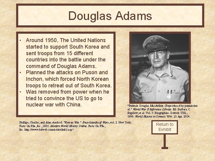 Douglas Adams • Around 1950, The United Nations started to support South Korea and