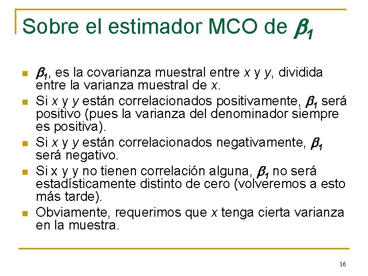 Sobre el estimador MCO de b 1 n n n b 1, es la